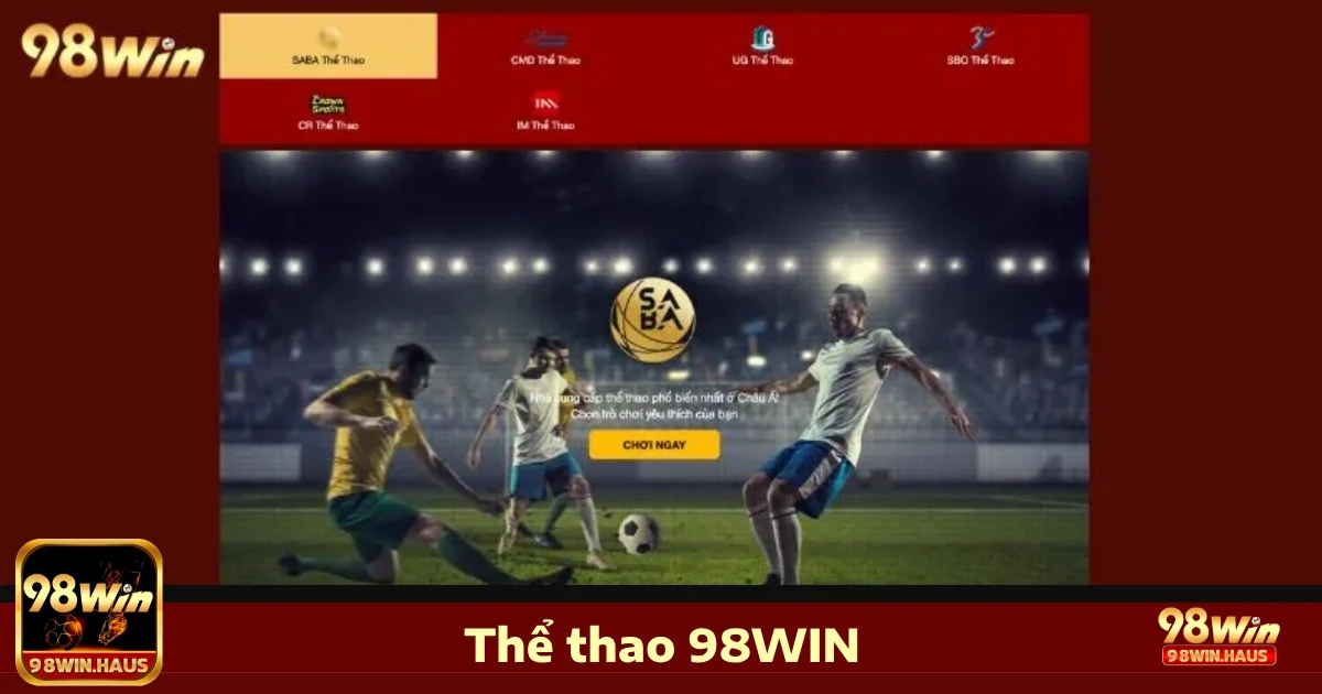 Đa dạng các kèo cược thể thao tại 98Win
