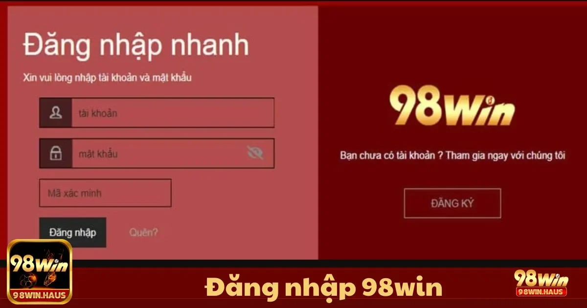 Đăng Nhập 98WIN: Truy Cập Giải Trí Nhanh Chóng Và Bảo Mật 2 Đăng Nhập 98WIN: Lưu ý khi đăng nhập