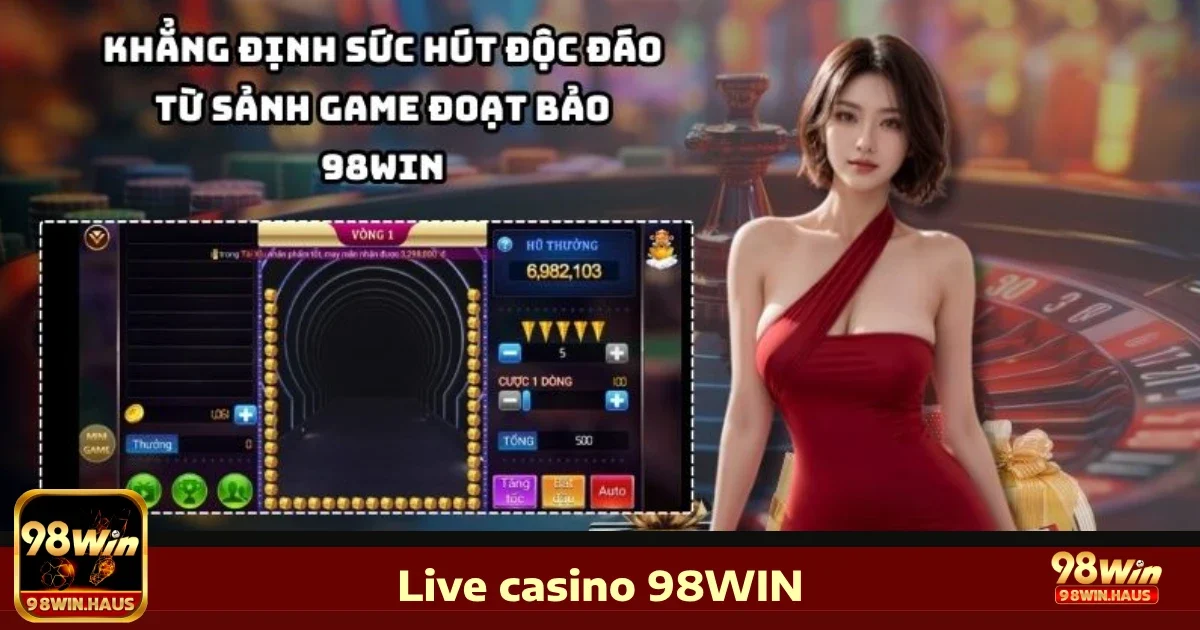 Live Casino 98win 2 Các trò chơi nổi bật tại Live Casino 98WIN