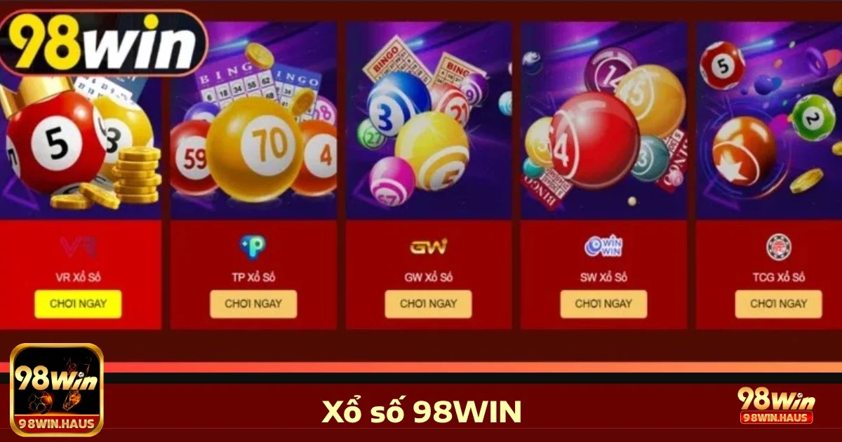 Sổ xố 98win 3 Các loại hình cược nổi bật tại xổ số 98WIN
