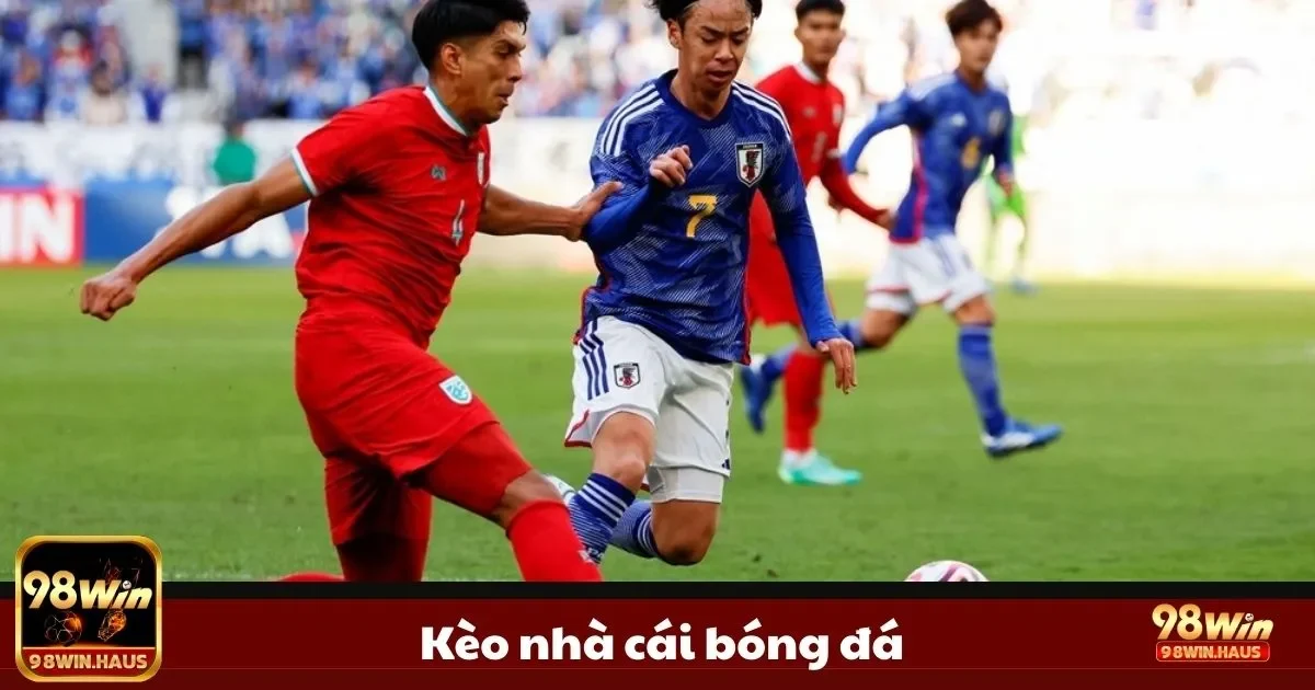 Kèo Nhà Cái Bóng Đá tại 98WIN – Tổng Hợp Tất Cả Loại Kèo 2 Bí quyết đọc kèo cho người mới