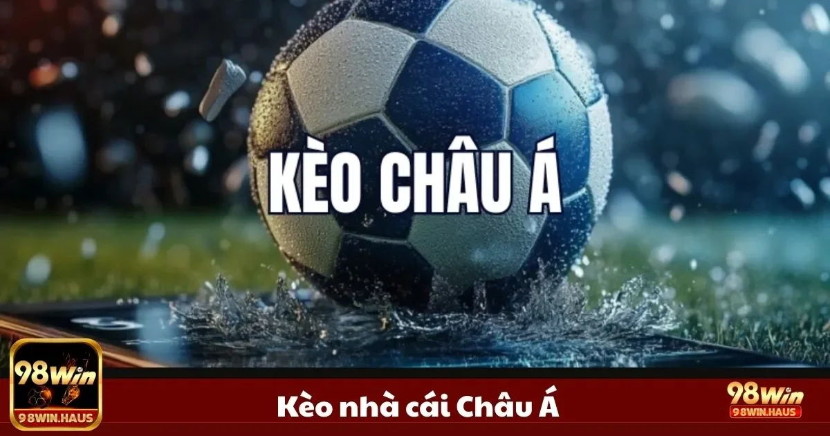 Hướng dẫn đọc kèo nhà cái châu á